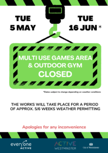 A green notice with black text to notify residents of works at the MUGA and outdoor gym at PRG